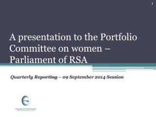 A presentation to the Portfolio Committee on women – Parliament of RSA
