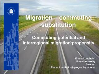 Migration – commuting substitution Commuting potential and interregional migration propensity