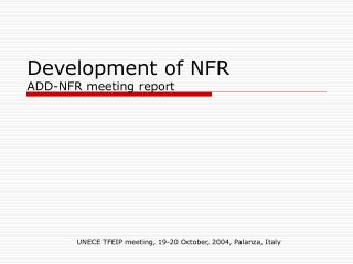 Development of NFR ADD-NFR meeting report