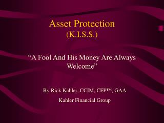 Asset Protection (K.I.S.S.)