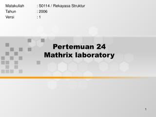Pertemuan 24 Mathrix laboratory