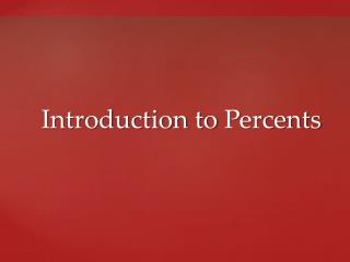 Introduction to Percents