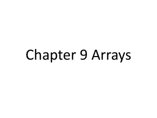 Chapter 9 Arrays