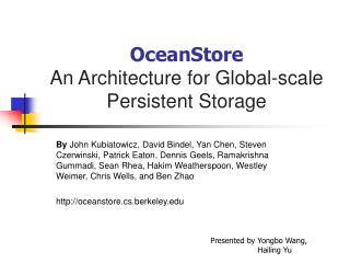 OceanStore An Architecture for Global-scale Persistent Storage