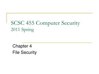 SCSC 455 Computer Security 2011 Spring