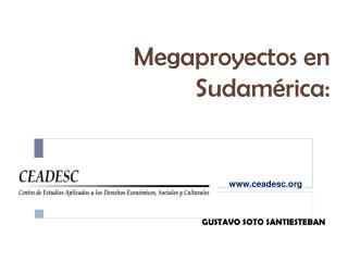 Megaproyectos en Sudamérica: