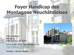 Foyer Handicap des Montagnes Neuch teloises
