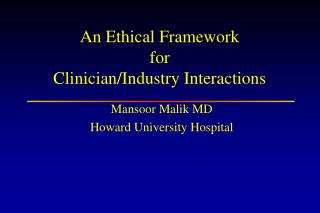 An Ethical Framework for Clinician/Industry Interactions