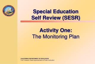 Special Education Self Review (SESR) Activity One: The Monitoring Plan