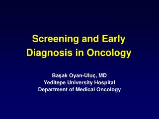 Screening and Early Diagnosis in Oncology