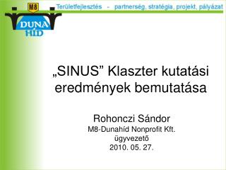 „SINUS” Klaszter kutatási eredmények bemutatása