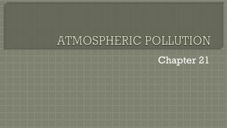 ATMOSPHERIC POLLUTION