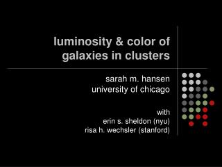 luminosity &amp; color of galaxies in clusters