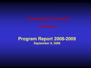 Program Report 2008-2009 September 9, 2009