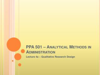 PPA 501 – Analytical Methods in Administration