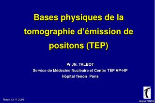 Bases physiques de la tomographie d’émission de positons (TEP)