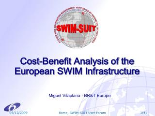 Cost-Benefit Analysis of the European SWIM Infrastructure