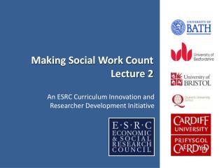 Making Social Work Count Lecture 2