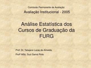 Avaliação Institucional - 2005