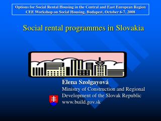 S ocial rental programmes in Slovak ia E lena Szolgayová