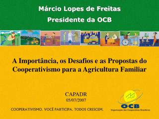 A Importância, os Desafios e as Propostas do Cooperativismo para a Agricultura Familiar