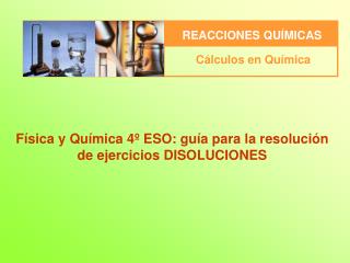 Física y Química 4º ESO: guía para la resolución de ejercicios DISOLUCIONES