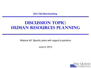Discussion Topic: Human Resources Planning