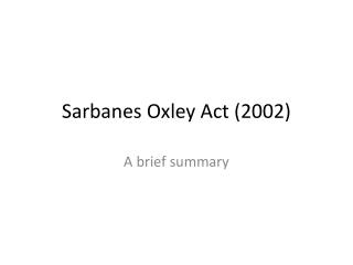 Sarbanes Oxley Act (2002)