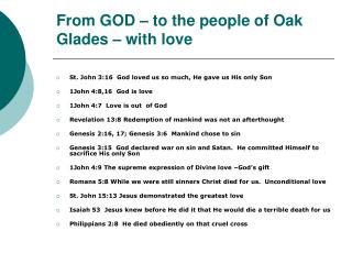 From GOD – to the people of Oak Glades – with love