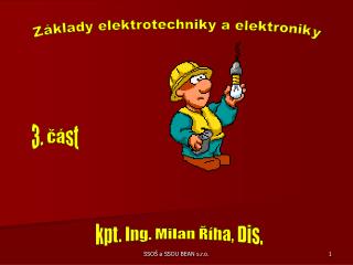Základy elektrotechniky a elektroniky