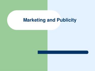 Marketing and Publicity