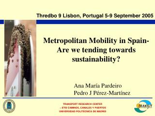 Metropolitan Mobility in Spain- Are we tending towards sustainability?
