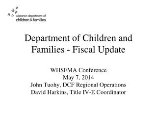 Department of Children and Families - Fiscal Update