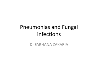 Pneumonias and Fungal infections