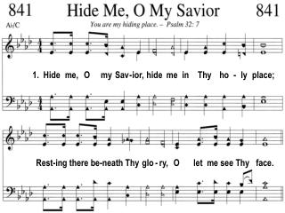 1. Hide me, O my Sav - ior, hide me in Thy ho - ly place;