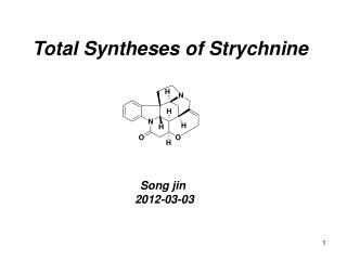 Total Syntheses of Strychnine