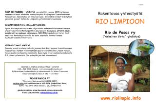 7/2013 Rakentavaa yhteistyötä RIO LIMPIOON Rio de Pasos ry (”Askelten Virta” -yhdistys)