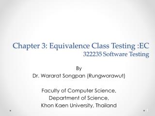 By Dr. Wararat Songpan ( Rungworawut ) Faculty of Computer Science, Department of Science,