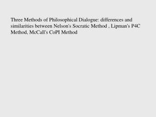Background- Different Methods of Philosophical Dialogue