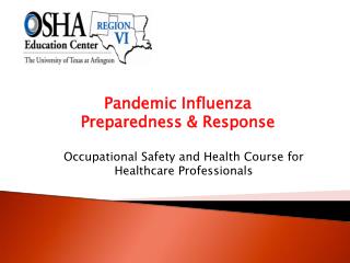 Pandemic Influenza Preparedness &amp; Response