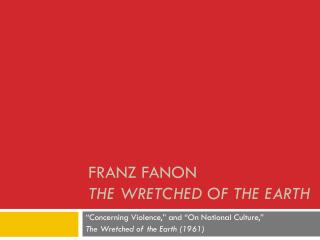 Franz Fanon The Wretched of the Earth