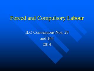 Forced and Compulsory Labour