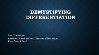 Demystifying Differentiation