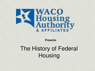 The History of Federal Housing