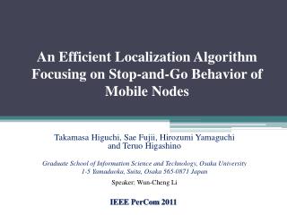 An Efficient Localization Algorithm Focusing on Stop-and-Go Behavior of Mobile Nodes