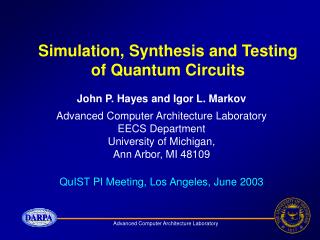 Simulation, Synthesis and Testing of Quantum Circuits