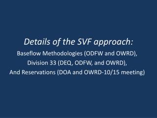 Details of the SVF approach: