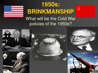 1950s: BRINKMANSHIP