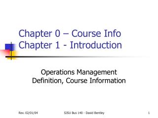 Chapter 0 – Course Info Chapter 1 - Introduction