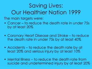 Saving Lives: Our Healthier Nation 1999
